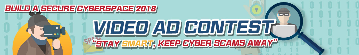 “Stay Smart, Keep Cyber Scams Away” Video Ad Contest