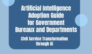 AI Adoption Guide for Government Bureaux and Departments