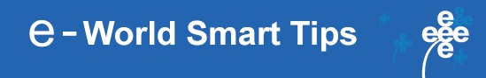 e-World Smart Tips
