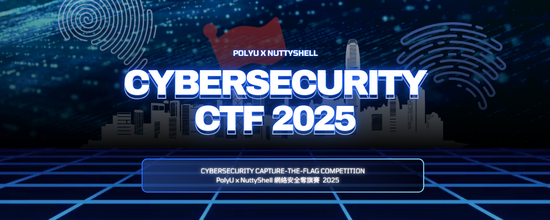 香港理工大学 x NuttyShell 网络安全夺旗赛 2025
