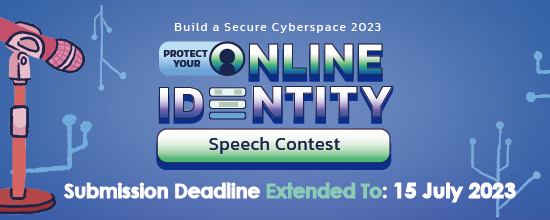 Build a Secure Cyberspace 2023 -“Protect Your Online Identity” Speech Contest