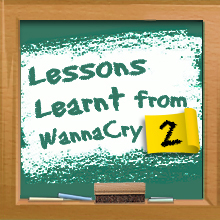 Lessons Learnt from WannaCry (2): Integrated Automation of Cyber Security Measures to Mitigate the Threat of Industrialisation of Hacking