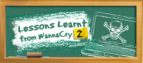 Lessons Learnt from WannaCry (2): Integrated Automation of Cyber Security Measures to Mitigate the Threat of Industrialisation of Hacking