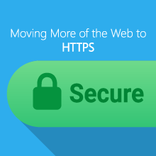 Moving more of the web to HTTPS