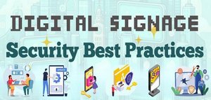 Digital Signage Security Best Practices