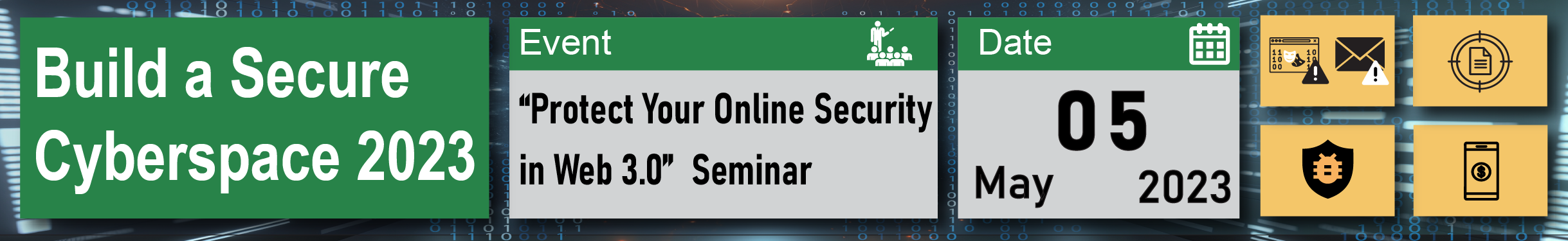 Build a Secure Cyberspace 2023 - “Protect Your Online Security in Web 3.0” Seminar